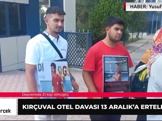 Depremde 21 kişi ölmüştü... Kırçuval Otel davası 13 Aralık'a ertelendi