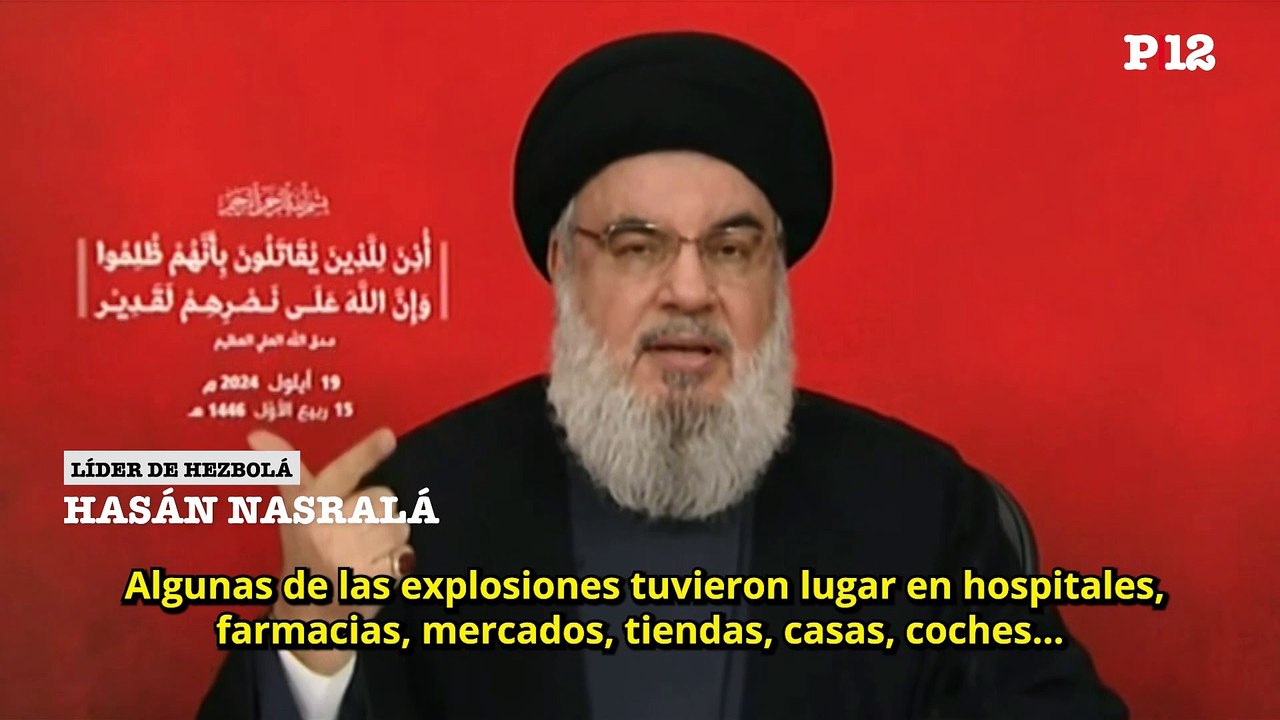 El líder de Hezbolá después del ataque sincronizado a beepers y walkie-talkies"El enemigo superó en esta operación todos los límites y líneas rojas"