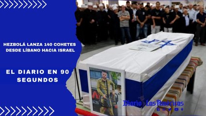Hezbolá lanza 140 cohetes desde Líbano hacia Israel | El Diario en 90 segundos