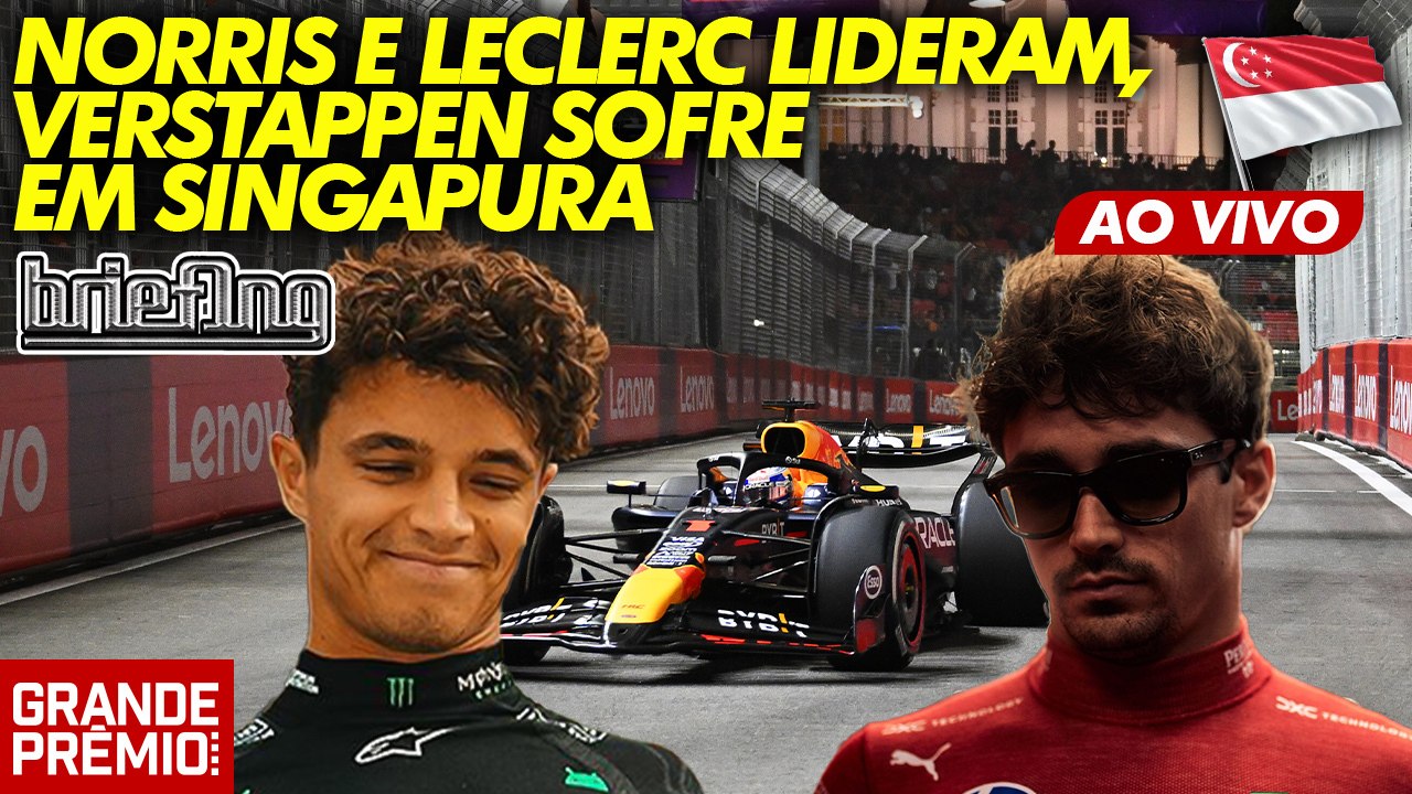 NORRIS LIDERA, VERSTAPPEN ANDA NO RITMO DA ALPINE: os treinos livres da F1 em SINGAPURA | Briefing