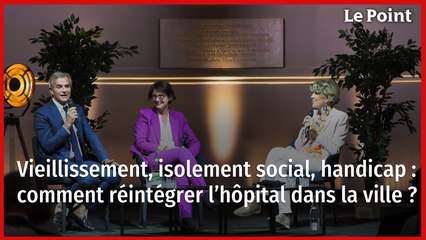 Vieillissement, isolement social, handicap : comment réintégrer  l’hôpital dans la ville ?