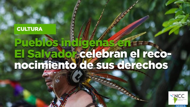 Pueblos indígenas en El Salvador celebran el reconocimiento de sus derechos