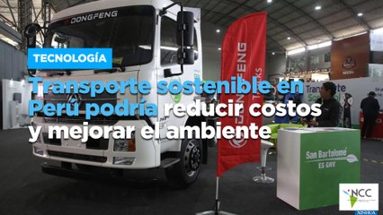Transporte sostenible en Perú podría reducir costos y mejorar el ambiente