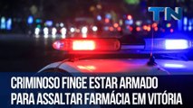 Criminoso finge estar armado para assaltar farmácia em Vitória