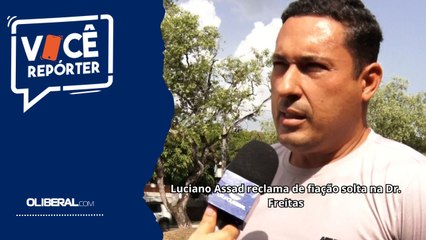 Luciano Assad reclama de fiação solta na Dr. Freitas
