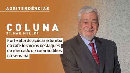 Forte alta do açúcar e tombo do café foram os destaques do mercado de commodities na semana