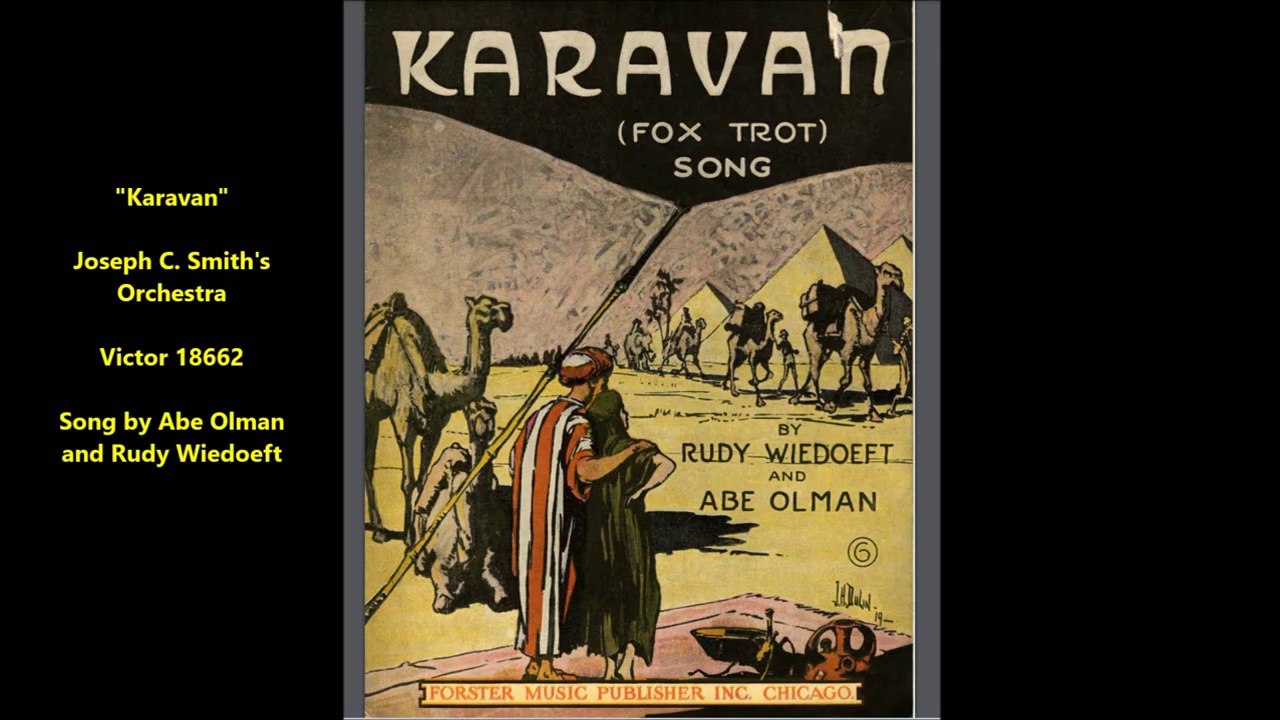 Karavan - Joseph C. Smith's Orchestra (1920)