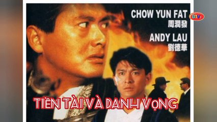 Châu Nhuận Phát | Tiền Tài Và Danh Vọng (1987) Lồng Tiếng