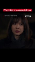 Romance In The House When the fathers act more childish than the children | Netflix [ENG SUB]