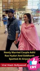 Newly Married Couple Aditi Rao Hydari And Siddharth Spotted At Airport Viral Masti Bollywood