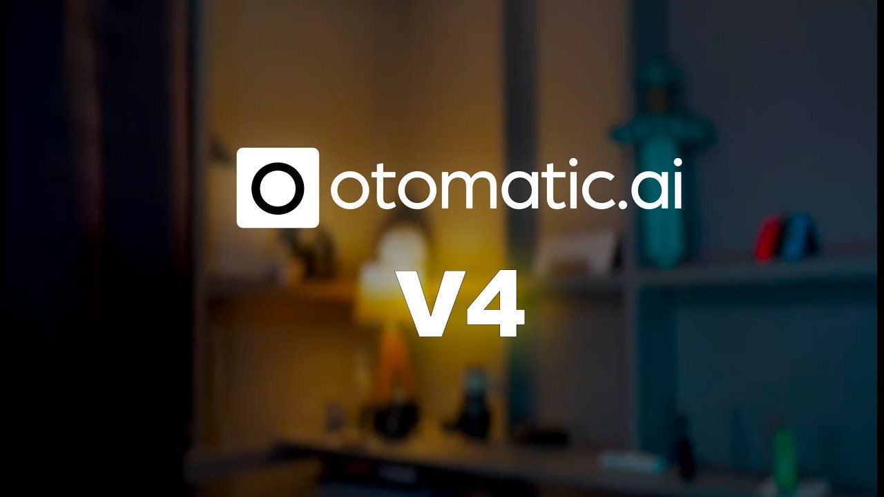 Introducing otomatic.ai V4