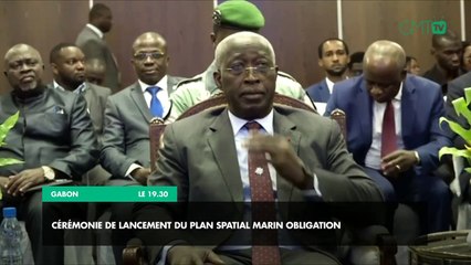 [#Reportage] Gabon : Cérémonie de lancement du plan spatial marin obligation