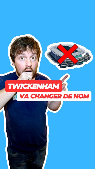 Le stade Twickenham va changer de nom