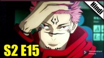 Jujutsu kaisen season 2 Episode 15 Explained in Hindi || jujutsu kaisen season 2 Episode 15 in Hindi