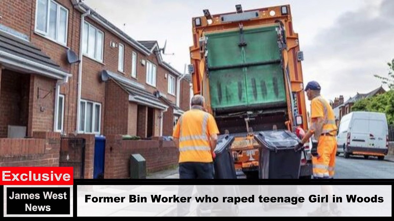 Former Bin Worker who raped teenage Girl in Woods is Jailed