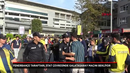 Fenerbahçe taraftarı, stat çevresinde Galatasaray maçını bekliyor