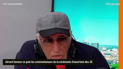 Gérard Darmon tire à boulets rouges sur les commentateurs de la cérémonie d'ouverture des JO de Paris