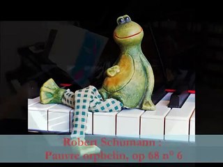 Robert Schumann : Pauvre orphelin, op 68 n° 6