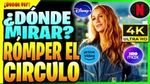 DÓNDE VER RÓMPER EL CIRCULO HD 4K! DÓNDE MIRAR RÓMPER EL CIRCULO EN ESPANOL