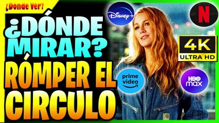 DÓNDE VER RÓMPER EL CIRCULO HD 4K! DÓNDE MIRAR RÓMPER EL CIRCULO EN ESPANOL