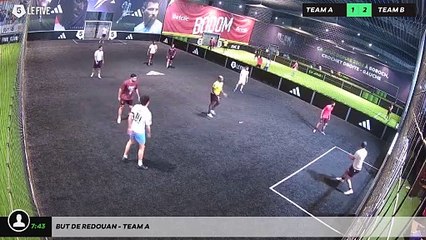 But de Redouan - Team A