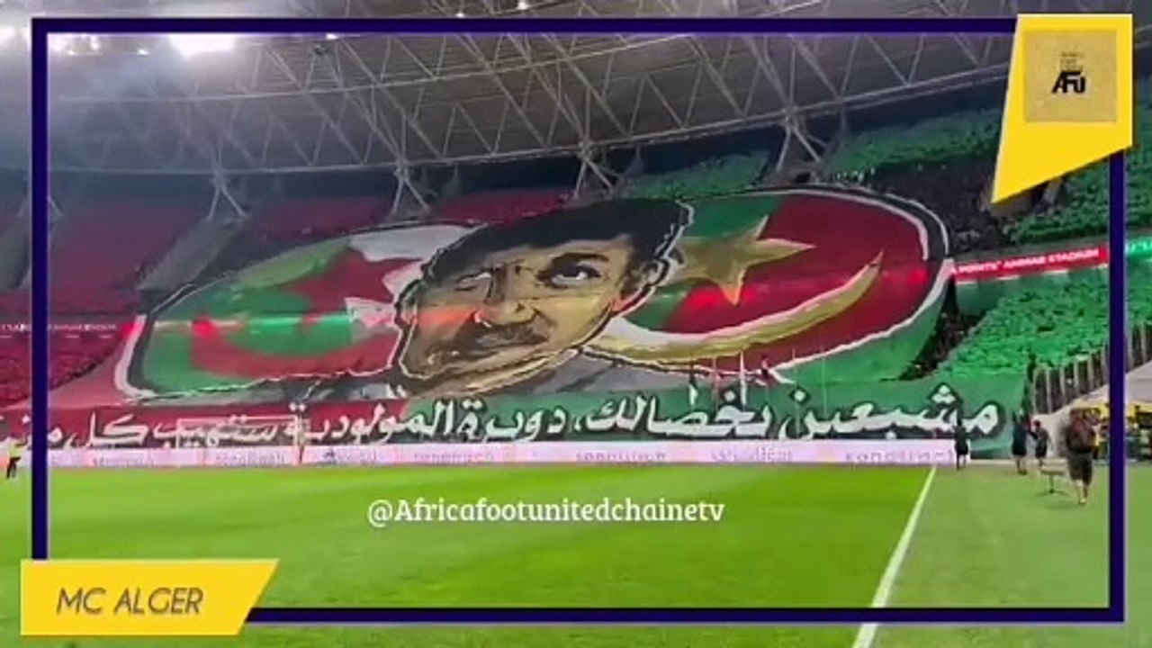 #LDCCAF  : Le TIFO des supporters du #MCALGER  ⚽