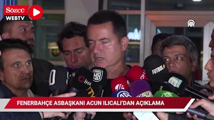 Fenerbahçe Asbaşkanı Acun Ilıcalı'nın açıklamaları