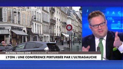 L'édito de Mathieu Bock-Côté : «Lyon : Une conférence perturbée par l’ultragauche »
