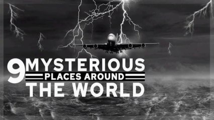 Mysterious places around the world