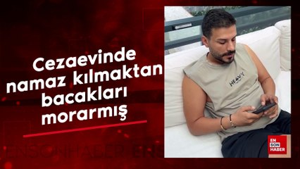 Engin Polat’ın cezaevinde namaz kılmaktan bacakları morarmış