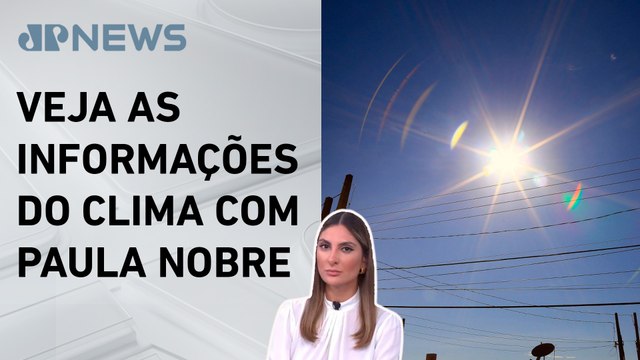 Sudeste segue com temperaturas altas nesta segunda (23) | Previsão do Tempo