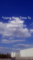 "*Using Free Time To Free Time*" 09/09/2024