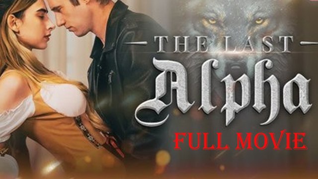 The Last Alphas Full Movie