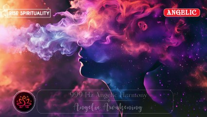 999 Hz Angelic Harmony Frequency: Manifesting Desires with Divine Support & Cosmic Alignment