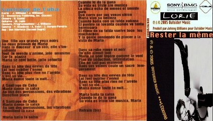 LORIE — Santiago De Cuba /// LORIE : RESTER LA MÊME — CD · (2005)