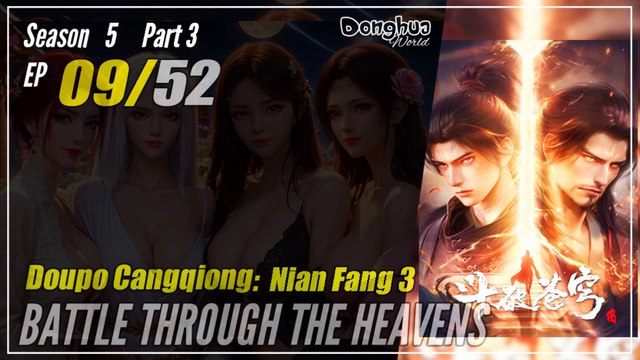【Doupo Cangqiong】 S5 Part 3 EP 09 (113)) - Battle Through The Heavens BTTH | Donghua - 1080P
