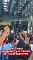 El instigador recibimiento a Messi y al Inter Miami en Nuevo York