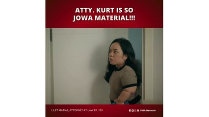 Lilet Matias, Attorney-at-Law: Atty. Kurt, jowa material?! (Episode 135)