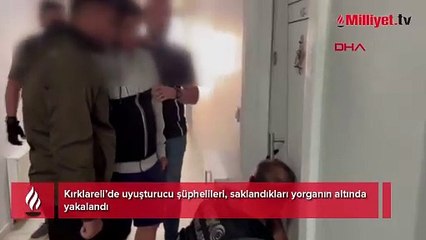 Polis operasyon düzenledi! Yorganın altında yakalandılar