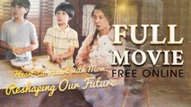 Heart to Heart With Mom Reshaping Our Future Full Episodes | Short Chinese Drama