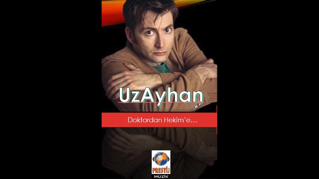 UzAyhan - Doktor'dan Hekim'e