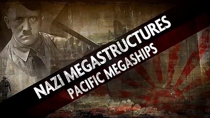 Nazi Megastructures "Season - 3" (5/6) : Pacific Megaships