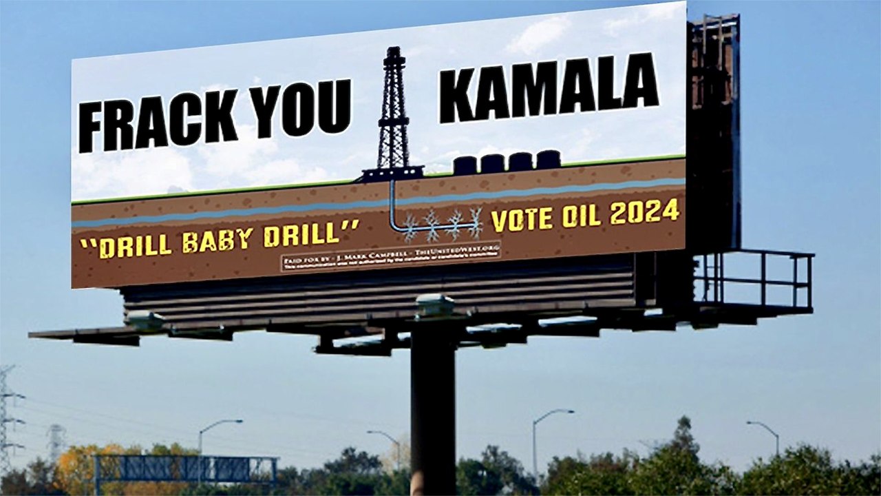 “FRACK YOU KAMALA” BILLBOARDS GOING UP IN PENNSYLVANIA