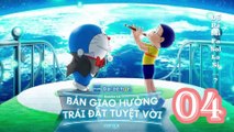 Doraemon Movie 43 Nobita Và Bản Giao Hưởng Địa Cầu Tập 4 (Tập Cuối) Lồng Tiếng - Doraemon The Movie: Nobita's Earth Symphony