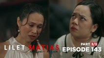 Lilet Matias, Attorney-At-Law: Meredith wants Lilet to live with her! (Episode 143 - Part 3/3)