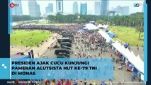 Momen Presiden Jokowi Bersama Cucu ke Pameran Alutsista HUT KE-79 TNI di Lapangan Monas