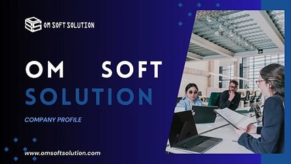 Your Trusted Website Designing Company in Faridabad Om Soft Solution