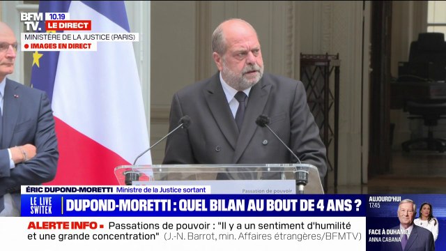 Je ne suis pas venu ici pour faire carrière : les mots d'Éric Dupond-Moretti, ministre de la Justice sortant