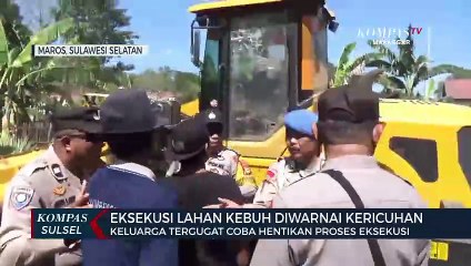 Eksekusi Lahan Kebun Diwarnai Kericuhan