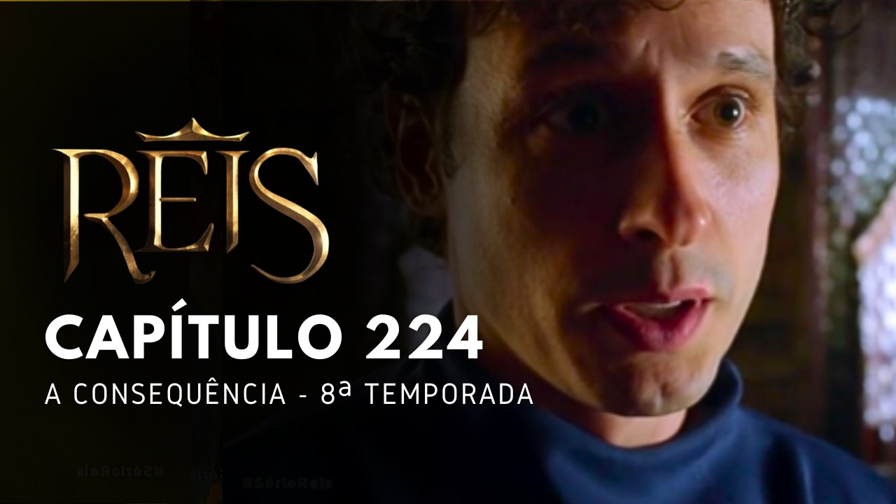 NOVELA REIS - CAPÍTULO 224